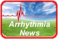 Arrhythmia News